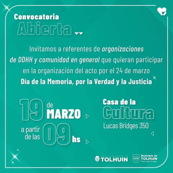 Tolhuin Invita A La Organizaci N Del Acto Por El D A De La Memoria