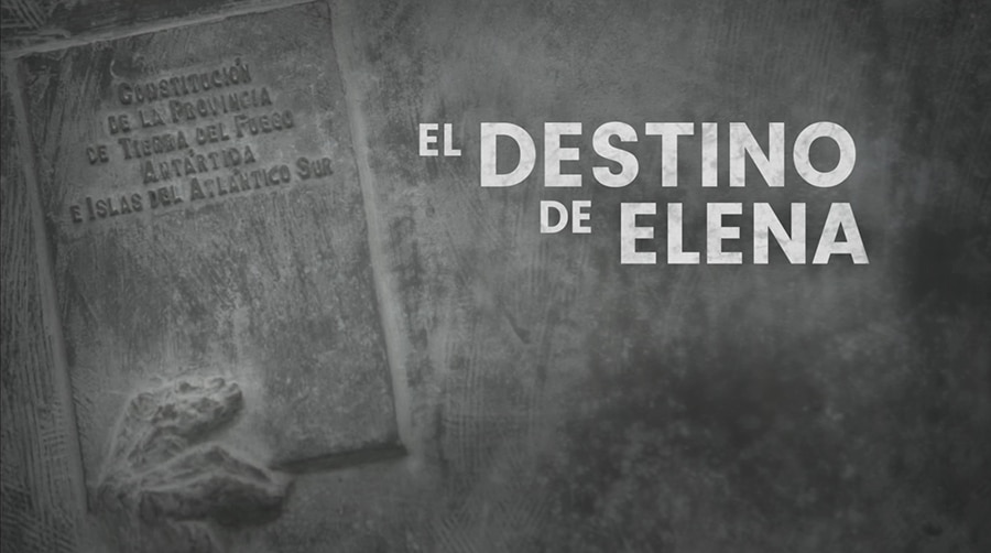 “El destino de Elena”, en un nuevo aniversario de Tierra del Fuego